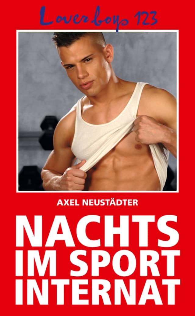 Okładka książki dla Loverboys 123: Nachts im Sportinternat
