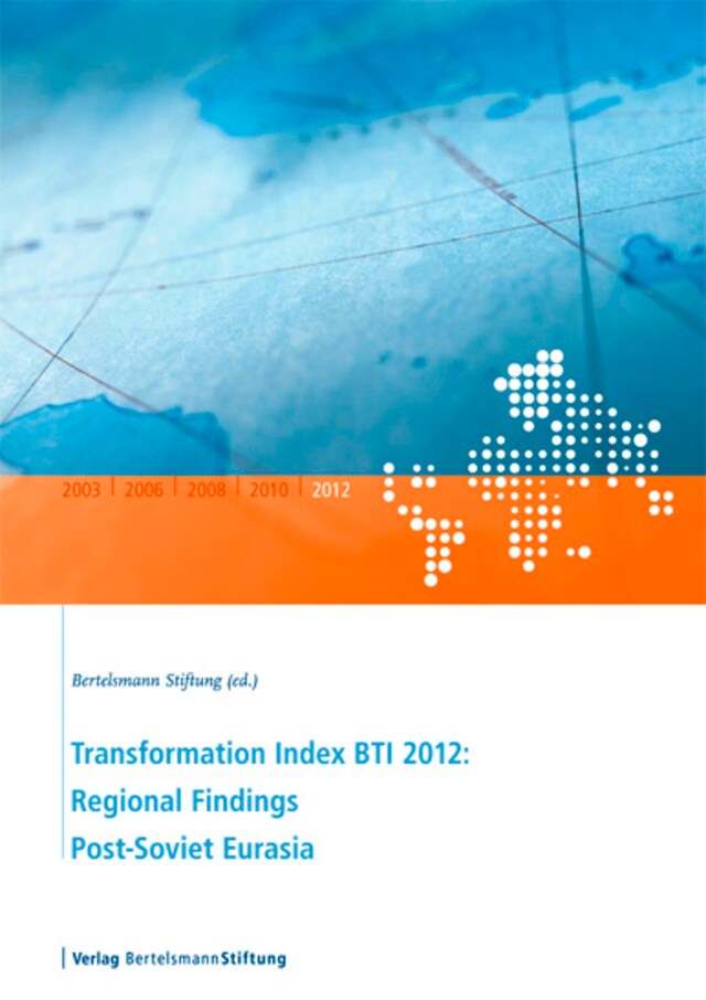 Book cover for Transformation Index BTI 2012: Regional Findings Post-Soviet Eurasia