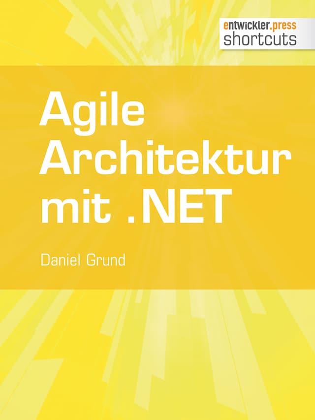Book cover for Agile Architektur mit .NET - Grundlagen und Best Practices