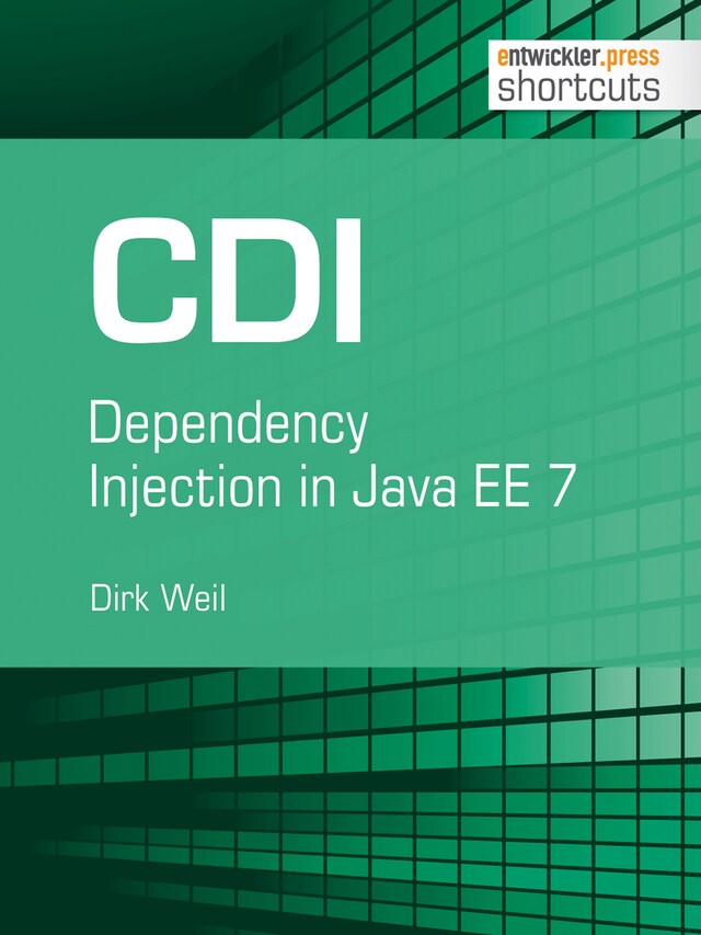 Book cover for CDI - Dependency Injection in Java EE 7