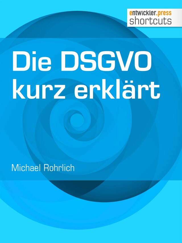 Book cover for Die DSGVO kurz erklärt