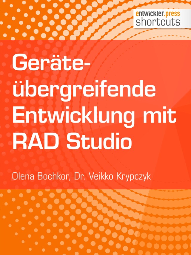 Kirjankansi teokselle Geräteübergreifende Entwicklung mit RAD Studio