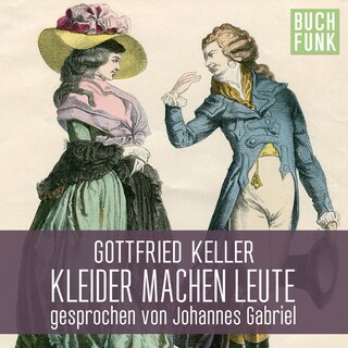 Kleider machen Leute (Ungekürzt) als Hörbuch