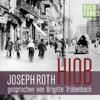 Hiob. Roman eines einfachen Mannes (Ungekürzt) als Hörbuch