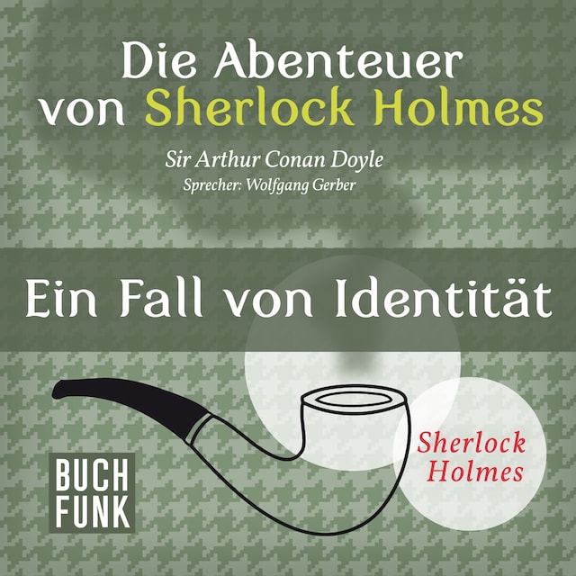 Book cover for Sherlock Holmes: Die Abenteuer von Sherlock Holmes - Ein Fall von Identität (Ungekürzt)