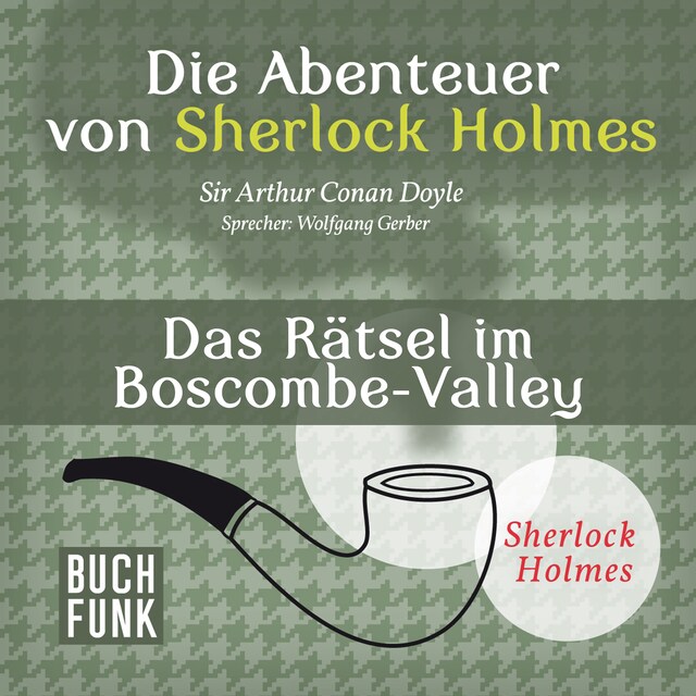 Book cover for Sherlock Holmes: Die Abenteuer von Sherlock Holmes - Das Rätsel im Boscombe-Valley (Ungekürzt)