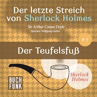 Der Teufelsfuß - Der letzte Streich, Band 7 (Ungekürzt)