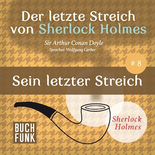 Sein letzter Streich - Der letzte Streich, Band 8 (Ungekürzt) als Hörbuch