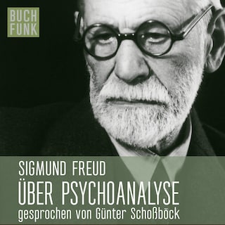 Über Psychoanalyse - fünf Vorlesungen als Hörbuch