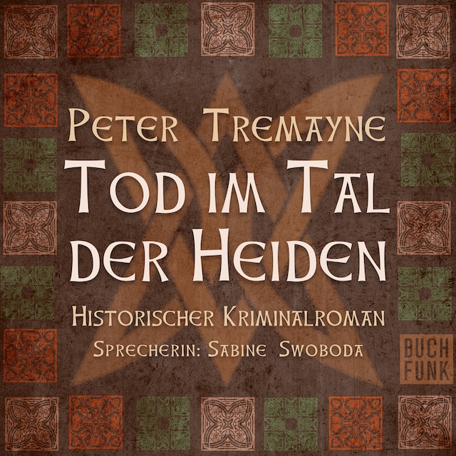 Book cover for Tod im Tal der Heiden - Schwester Fidelma ermittelt, Band 6 (Ungekürzt)