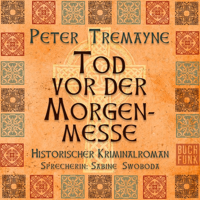 Kirjankansi teokselle Tod vor der Morgenmesse - Schwester Fidelma ermittelt, Band 16 (Ungekürzt)