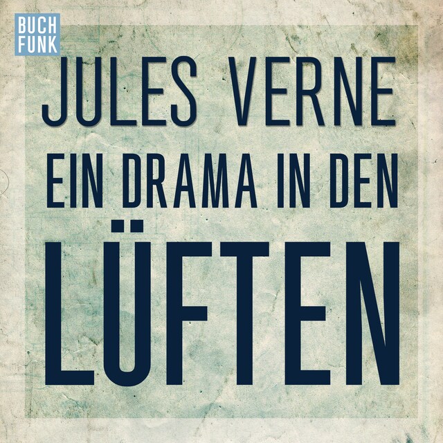Book cover for Ein Drama in den Lüften (Ungekürzt)