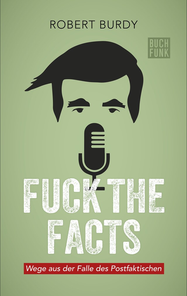 Book cover for FUCK THE FACTS