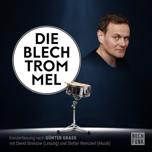 Book cover for Die Blechtrommel - Konzertlesung nach Günter Grass (Ungekürzt)
