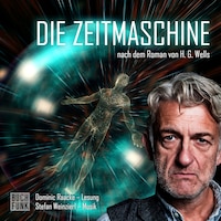 Die Zeitmaschine (Gekürzt)