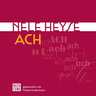 Ach (Ungekürzt) als Hörbuch