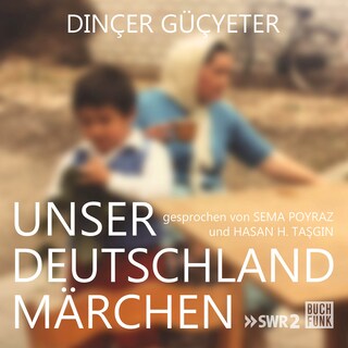Unser Deutschlandmärchen (Ungekürzt) als Hörbuch