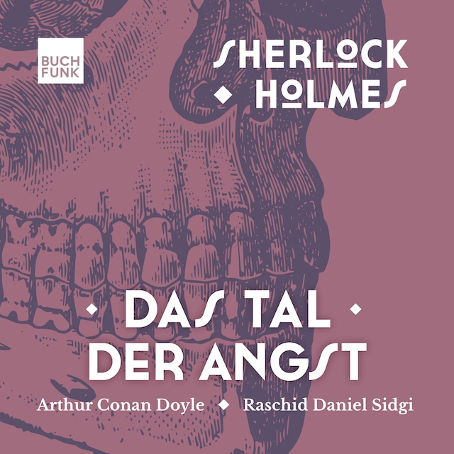 Buchcover für Das Tal der Angst - Sherlock Holmes - Die Romane, Band 4 (ungekürzt)