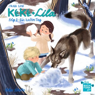 Kéké und Lila, Folge 2: Ein kalter Tag (ungekuerzt) als Hörbuch