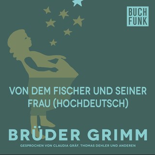 Von dem Fischer und seiner Frau (Hochdeutsch) als Hörbuch