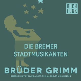Die Bremer Stadtmusikanten als Hörbuch