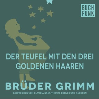 Der Teufel mit den drei goldenen Haaren als Hörbuch