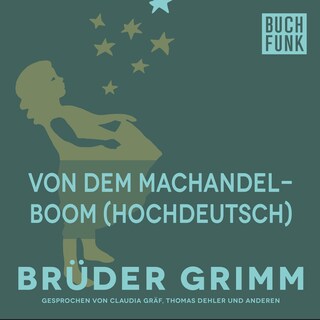 Von dem Machandelboom (Hochdeutsch) als Hörbuch