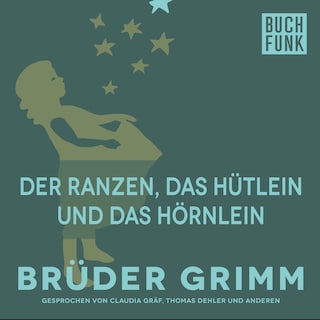 Der Ranzen, das Hütlein und das Hörnlein als Hörbuch