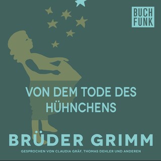 Von dem Tode des Hühnchens als Hörbuch