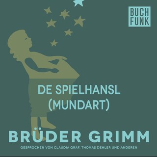 De Spielhansl (Mundart) als Hörbuch