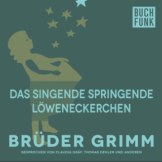 Das singende springende Löweneckerchen als Hörbuch