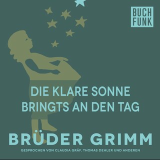 Die klare Sonne bringts an den Tag als Hörbuch