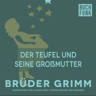 Der Teufel und seine Großmutter als Hörbuch