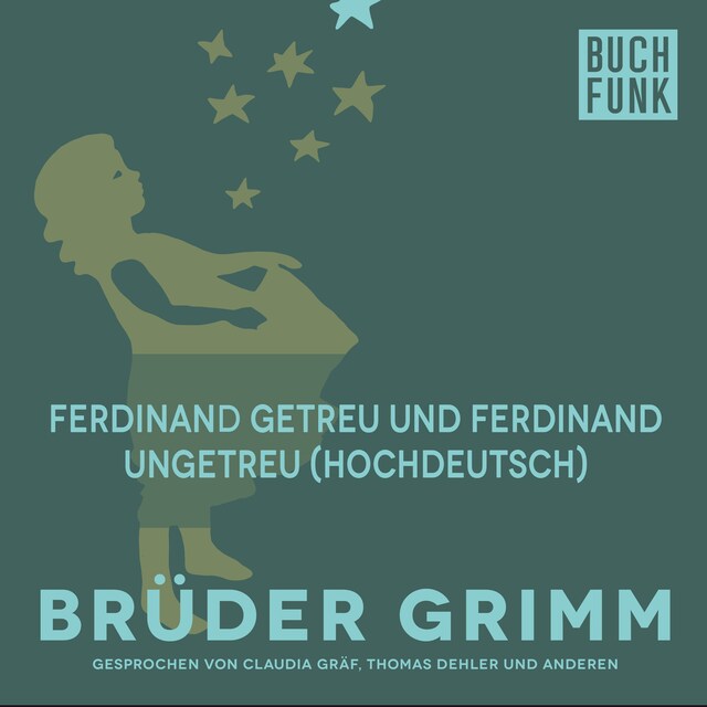 Book cover for Ferdinand getreu und Ferdinand ungetreu (Hochdeutsch)