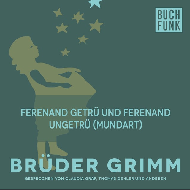 Book cover for Ferenand getrü und Ferenand ungetrü (Mundart)