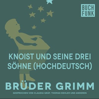 Knoist und seine drei Söhne (Hochdeutsch) als Hörbuch