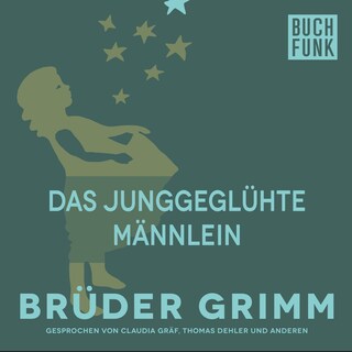 Das junggeglühte Männlein als Hörbuch