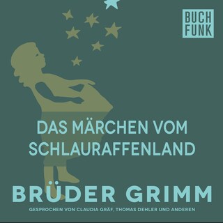 Das Märchen vom Schlauraffenland als Hörbuch