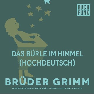 Das Bürle im Himmel (Hochdeutsch) als Hörbuch