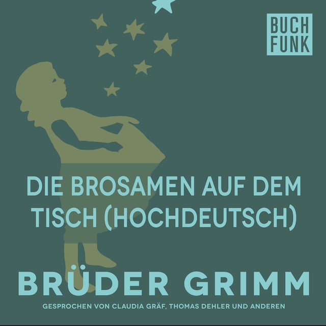 Book cover for Die Brosamen auf dem Tisch (Hochdeutsch)
