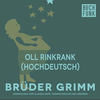 Oll Rinkrank (Hochdeutsch) als Hörbuch