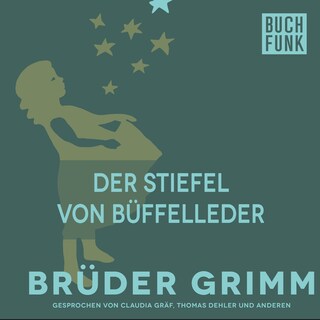 Die Stiefel von Büffelleder als Hörbuch