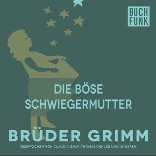 Die böse Schwiegermutter als Hörbuch