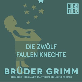 Die zwölf faulen Knechte als Hörbuch