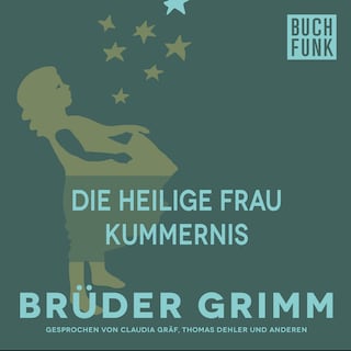 Die heilige Frau Kummernis als Hörbuch