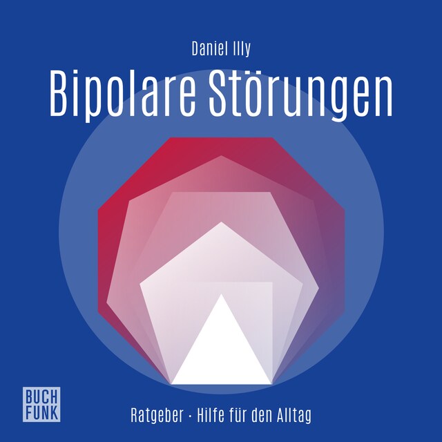 Okładka książki dla Ratgeber Bipolare Störungen (Ungekürzt)