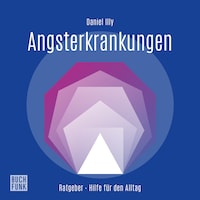 Angsterkrankungen (ungekürzt)