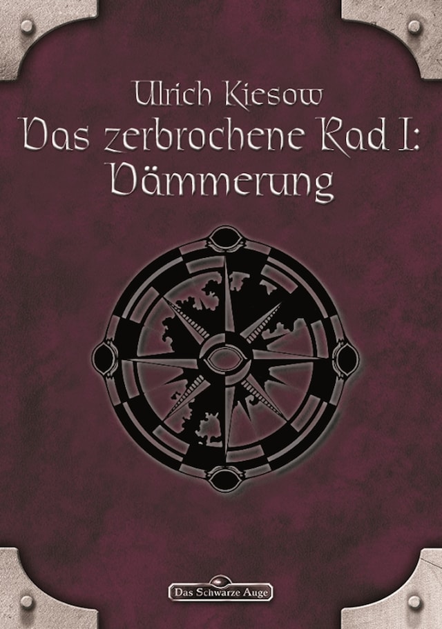 Book cover for DSA 56: Das zerbrochene Rad 1 - Dämmerung