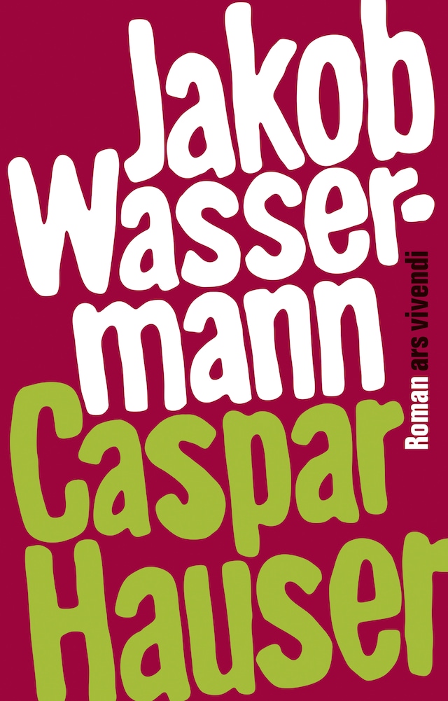 Portada de libro para Caspar Hauser oder die Trägheit des Herzens (eBook)