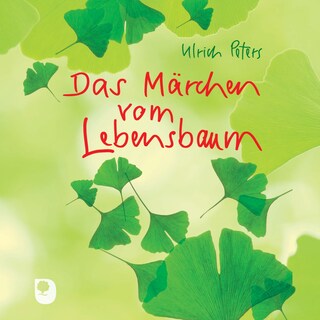 Das Märchen vom Lebensbaum als Hörbuch
